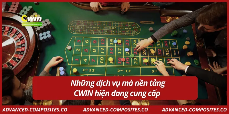 Những dịch vụ mà nền tảng CWIN hiện đang cung cấp