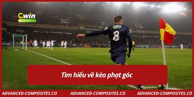 Tìm hiểu về kèo phạt góc